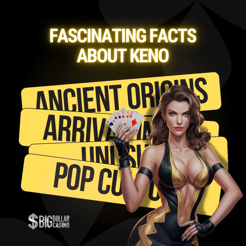 Fascinating Facts About Keno at Big Dollar Casino