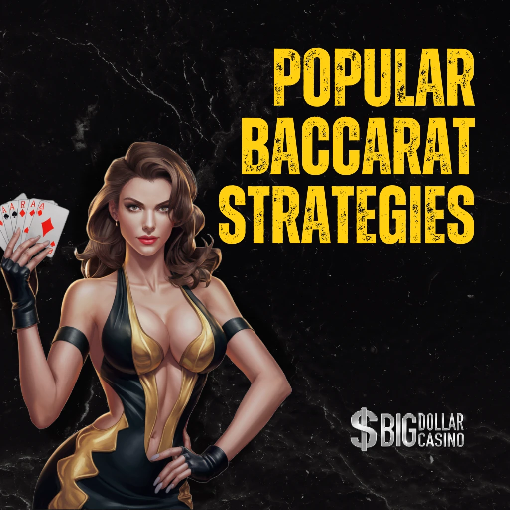 Popular Baccarat Strategies